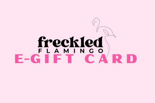 Freckled Flamingo E-Gift Card